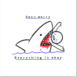 Don't worry Everything is okay Posters and Art